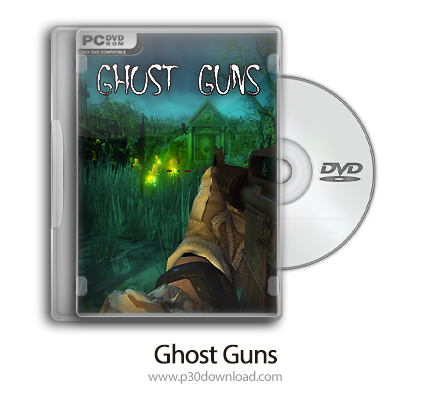 دانلود Ghost Guns - بازی کشتار ارواح