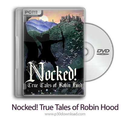 دانلود Nocked! True Tales of Robin Hood - بازی گره خورده! داستان های واقعی رابین هود
