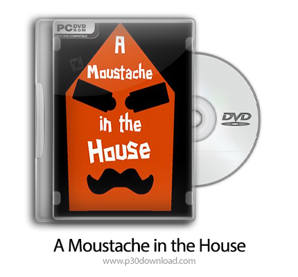 دانلود A Moustache in the House - بازی مرد سبیلو در خانه