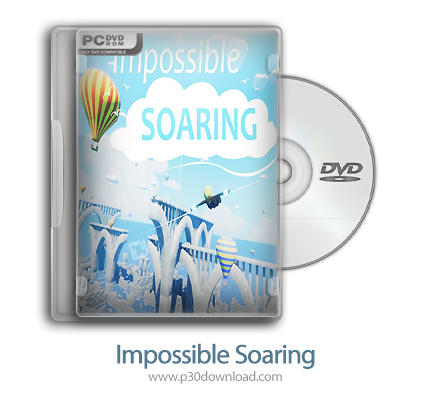 دانلود Impossible Soaring + Update v1.0.5-CODEX - بازی پرواز با ساعد