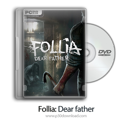 دانلود Follia: Dear father - بازی فولیا: پدر عزیز