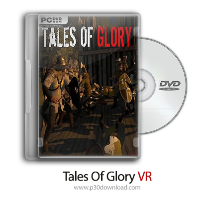 دانلود Tales Of Glory VR - بازی داستان افتخار