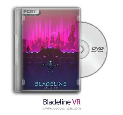 دانلود Bladeline VR - بازی تیغه خونین