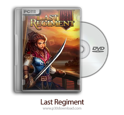 دانلود Last Regiment + Update v20200707-PLAZA - بازی آخرین هنگ