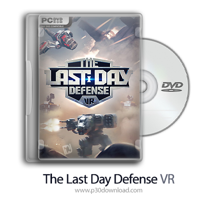 دانلود The Last Day Defense VR - بازی دفاع روز آخر