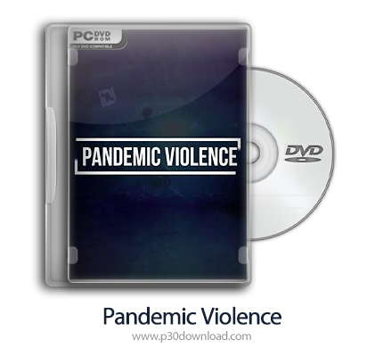 دانلود Pandemic Violence + Update v1.02-PLAZA - بازی خشونت همه گیر