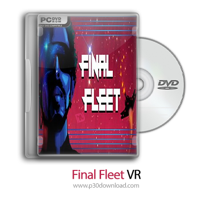 دانلود Final Fleet VR - بازی ناوگان نهایی