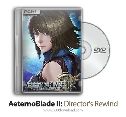 دانلود AeternoBlade II: Director's Rewind - Infinity - بازی شمشیر ابدی 2: نسخه مجدد کارگردان