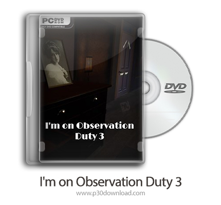 دانلود I'm on Observation Duty 3 - بازی وظیفه مشاهده 3