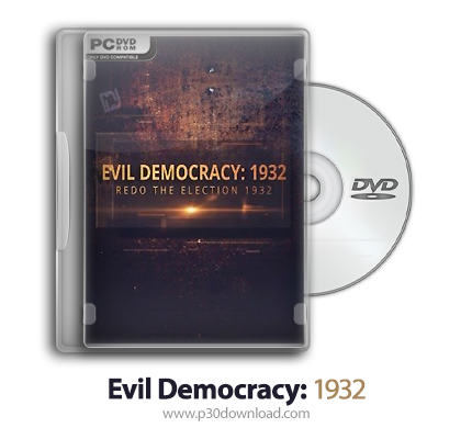 دانلود Evil Democracy: 1932 - بازی دموکراسی شیطانی: 1932