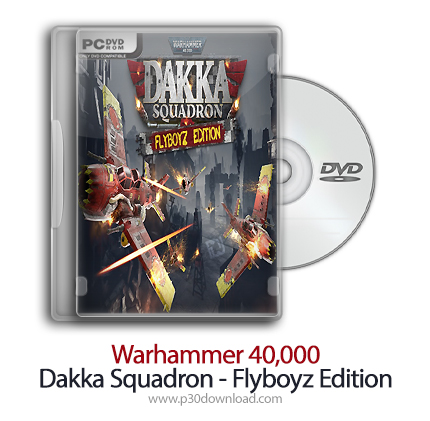 دانلود Warhammer 40,000: Dakka Squadron - Flyboyz Edition + Update v154277-CODEX - بازی وارهمر 40,00
