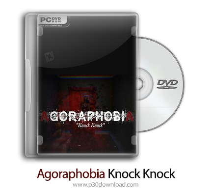 دانلود Agoraphobia Knock Knock - بازی آگورافوبیا