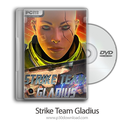 دانلود Strike Team Gladius + Update v1.1.2-PLAZA - بازی تیم ضربت گلادیوس 