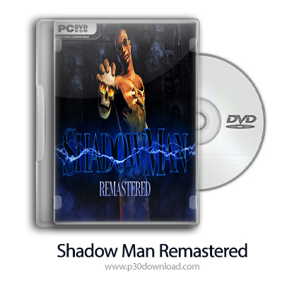 دانلود Shadow Man Remastered + Update v1.31-CODEX - بازی مرد سایه ای