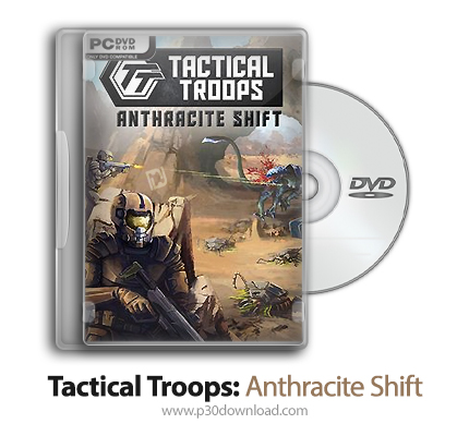 دانلود Tactical Troops: Anthracite Shift - بازی نیروهای تاکتیکی: آنتراسیت شیفت