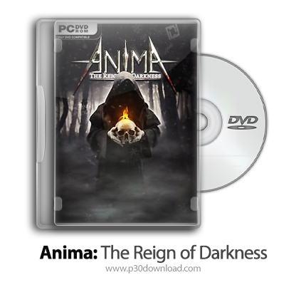 دانلود Anima: The Reign of Darkness - بازی آنیما: سلطنت تاریکی