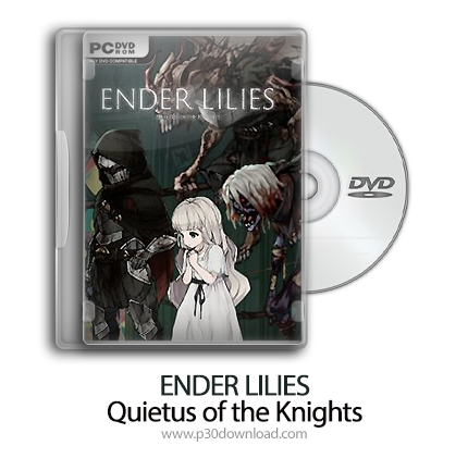 دانلود ENDER LILIES: Quietus of the Knights + Update v1.1.5-CODEX - بازی اندر لیلیز