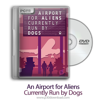 دانلود An Airport for Aliens Currently Run by Dogs - بازی فرودگاهی برای بیگانگان که هم اکنون توسط سگ