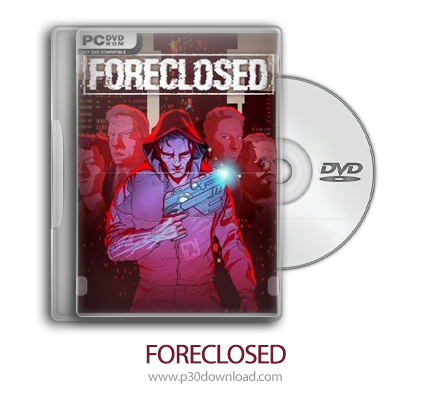 دانلود FORECLOSED + Update v20210916-CODEX - بازی فورکلوزد