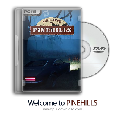 دانلود Welcome to PINEHILLS - بازی به پاین هیلز خوش آمدید
