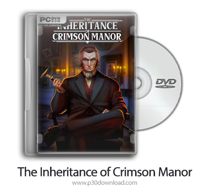 دانلود The Inheritance of Crimson Manor - بازی وراثت مانور زرشکی