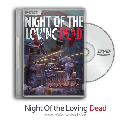 دانلود Night Of the Loving Dead - بازی شب مردگان عاشق