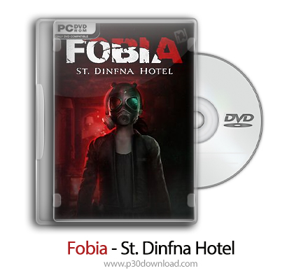 دانلود Fobia - St. Dinfna Hotel - بازی فوبیا - هتل سنت دینفنا