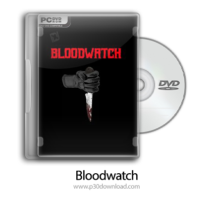 دانلود BloodWatch - بازی دیده بان خون