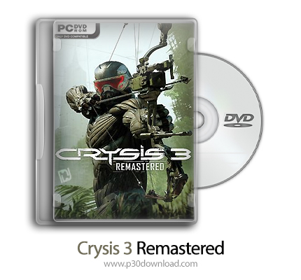 دانلود Crysis 3 Remastered - بازی کرایسیس 3 ریمسترد