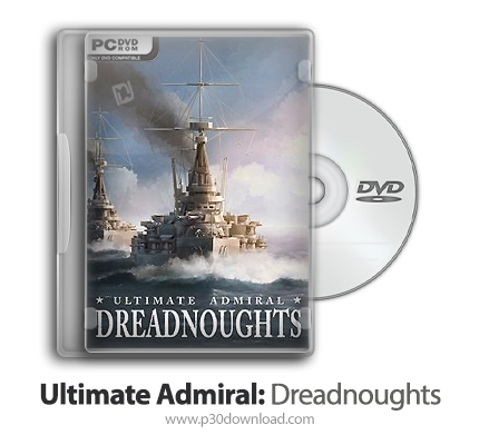 دانلود Ultimate Admiral: Dreadnoughts - بازی دریاسالار نهایی: غم انگیز