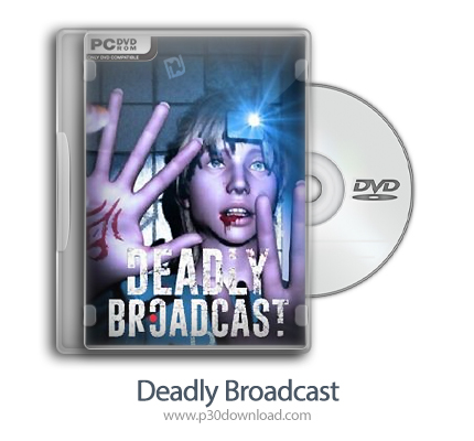 دانلود Deadly Broadcast - بازی پخش مرگبار