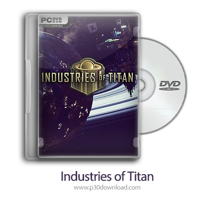 دانلود Industries of Titan - بازی صنایع تیتان