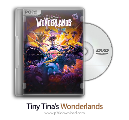 دانلود Tiny Tinas Wonderlands - بازی سرزمین عجایب تینا کوچولو