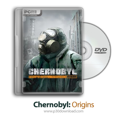 دانلود Chernobyl: Origins - بازی چرنوبیل: ریشه ها