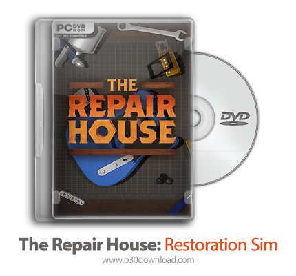 دانلود The Repair House: Restoration Sim - بازی خانه تعمیر: شبیه سازی بازسازی
