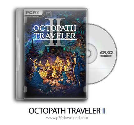 دانلود OCTOPATH TRAVELER II - بازی مسافر هشتم