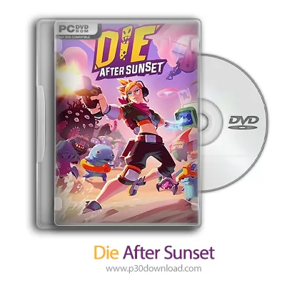 دانلود Die After Sunset + Update v1.0.4-TENOKE بازی بعد از غروب بمیر