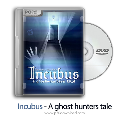 دانلود Incubus - A ghost hunters tale - بازی داستان شکارچیان ارواح