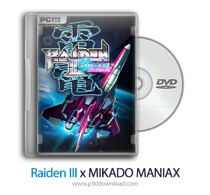 دانلود Raiden III x MIKADO MANIAX - بازی رایدن 3