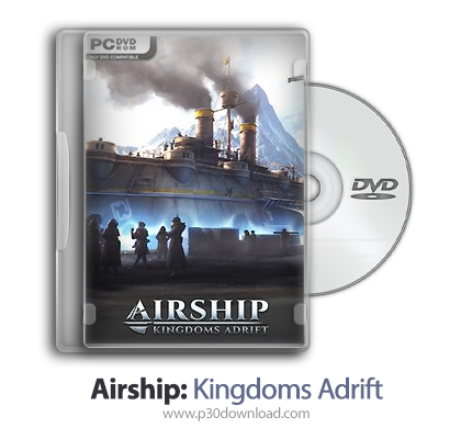 دانلود Airship: Kingdoms Adrift - بازی کشتی هوایی: پادشاهی ها سرگردان
