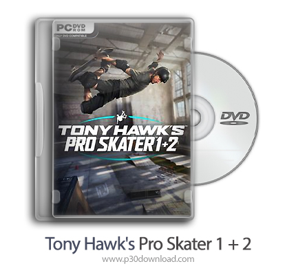 دانلود Tony Hawk's Pro Skater 1 + 2 v20231109 - بازی مسابقات اسکیت تونی هاوک 1 و 2