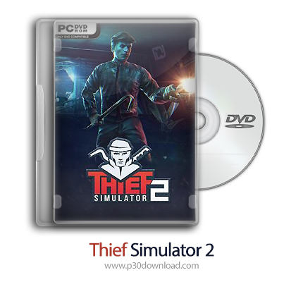 دانلود Thief Simulator 2 + Update v1.26-TENOKE - بازی شبیه ساز دزد 2