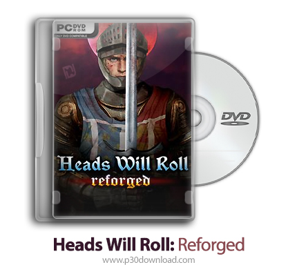 دانلود Heads Will Roll: Reforged + Update v1.04-TENOKE - بازی چرخش سرها