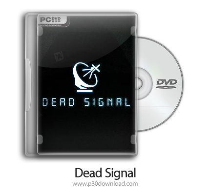 دانلود Dead Signal - بازی سیگنال مرده