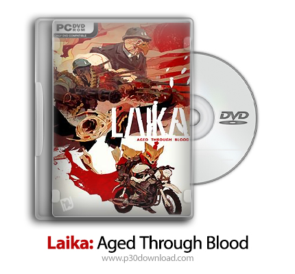 دانلود Laika: Aged Through Blood + Update v1.0.4-TENOKE - بازی لایکا: پیری از طریق خون