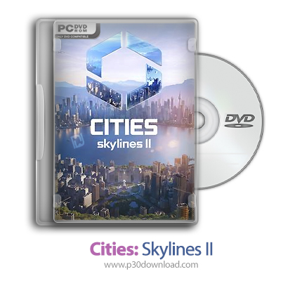 دانلود Cities: Skylines II - بازی شهرها: خطوط آسمانی 2