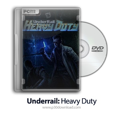 دانلود Underrail: Heavy Duty + Update v1.2.0.11-TENOKE - بازی زیر ریل: وظیفه سنگین