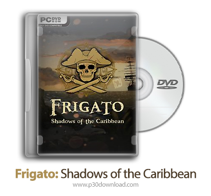 دانلود Frigato: Shadows of the Caribbean - بازی فریگاتو: سایه های کارائیب