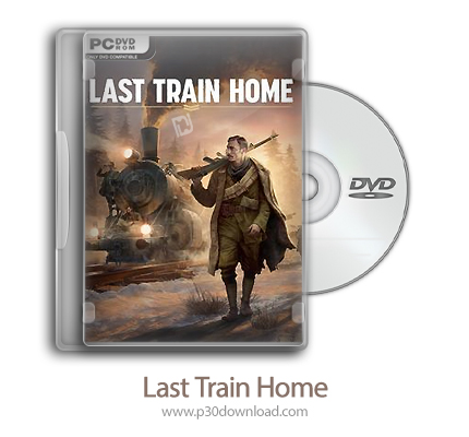 دانلود Last Train Home - Legion Tales - بازی آخرین قطار خانه
