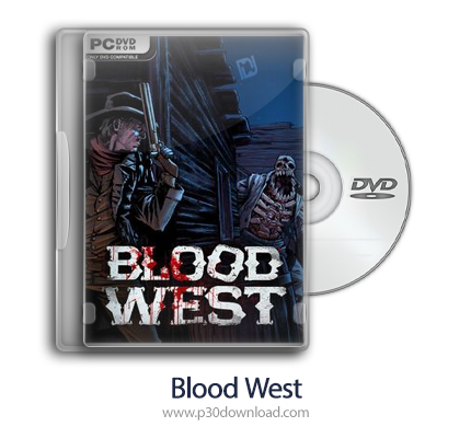دانلود Blood West + Update v3.1.1-TENOKE - بازی غرب خونی